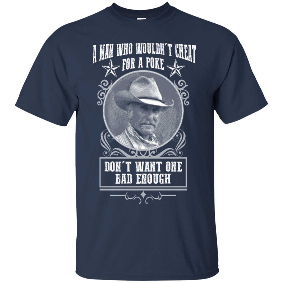 Augustus Gus McCrae Lonesome Dove Shirts A Man Who Wouldn't Cheat For A ...