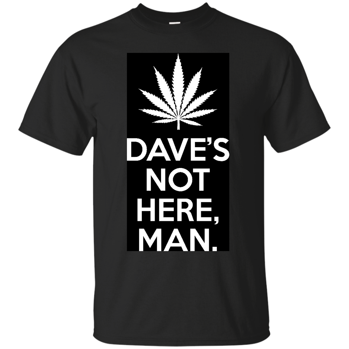 Cheech & Chong Weed Shirts Dave's Not Here Man - Teesmiley