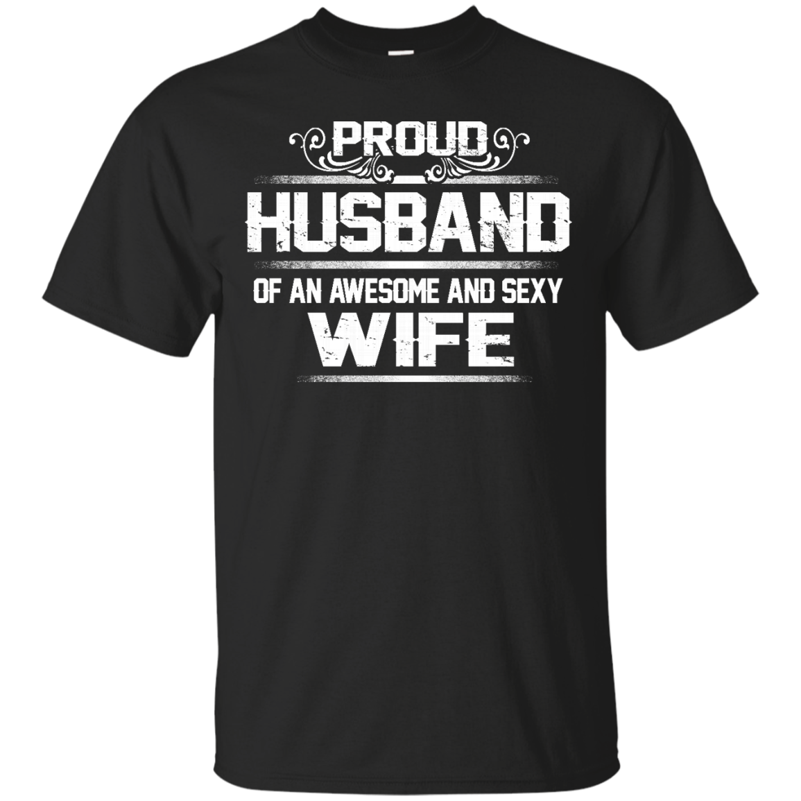 Husband Wife Love Shirts Proud Husband Of An Awesome Sexy Wife - Teesmiley