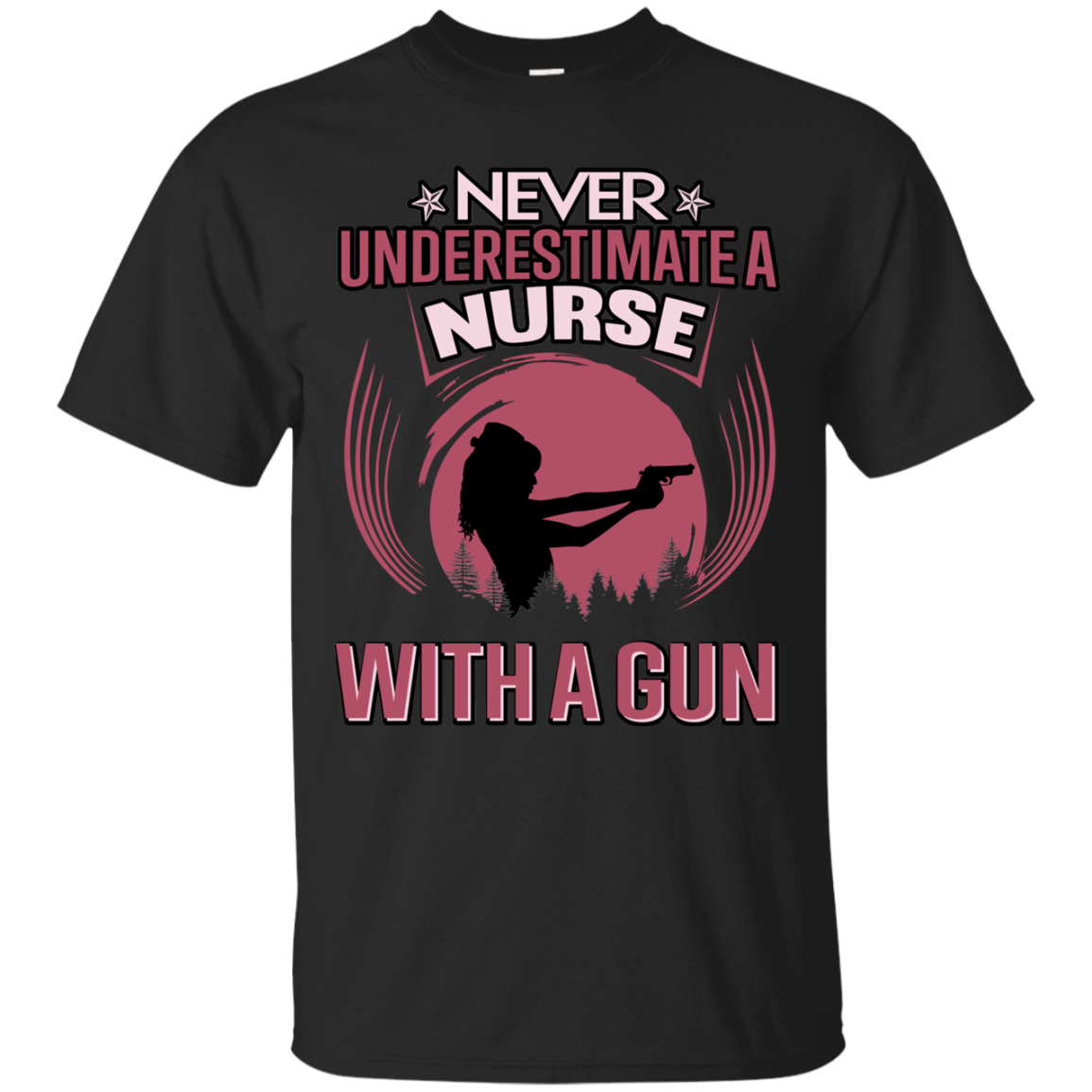 Gun Nurse Shirts Never Underestimate A Nurse With A Gun - Teesmiley