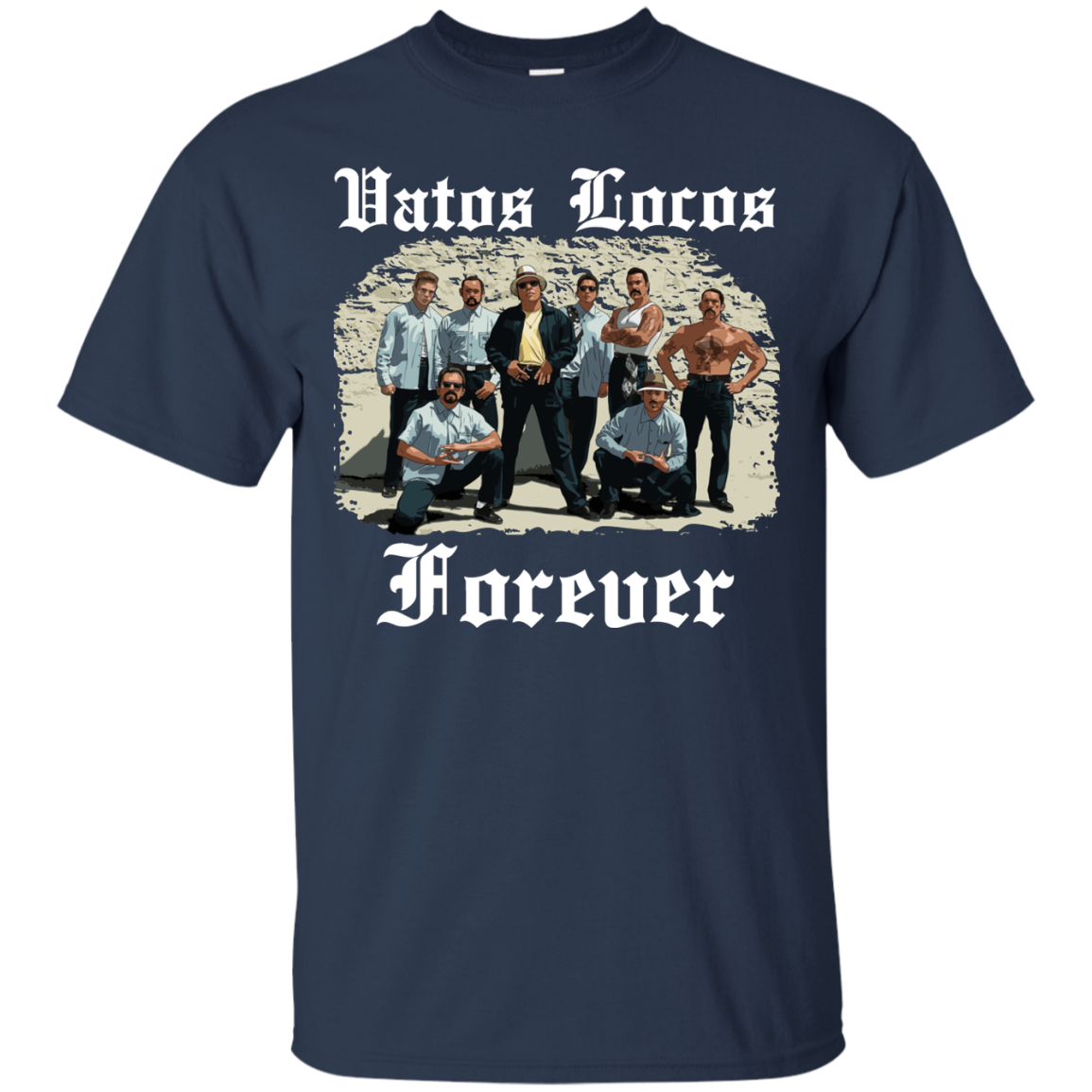 Blood In Blood Out Shirts Vatos Locos Forever - Amyna