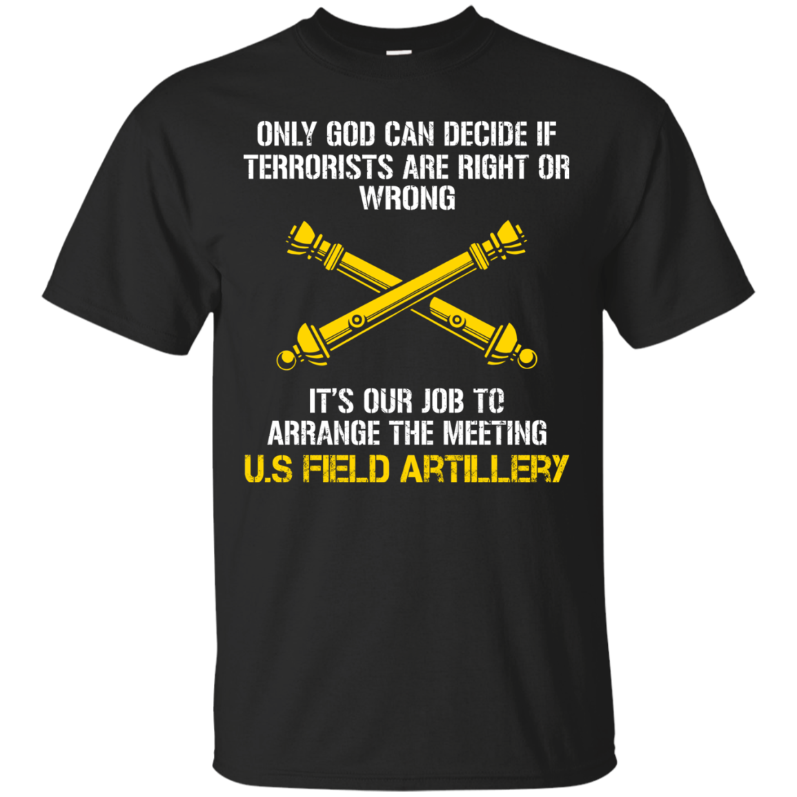 US Field Artillery Shirts It's Our Job To Arrange The Meeting - Teesmiley