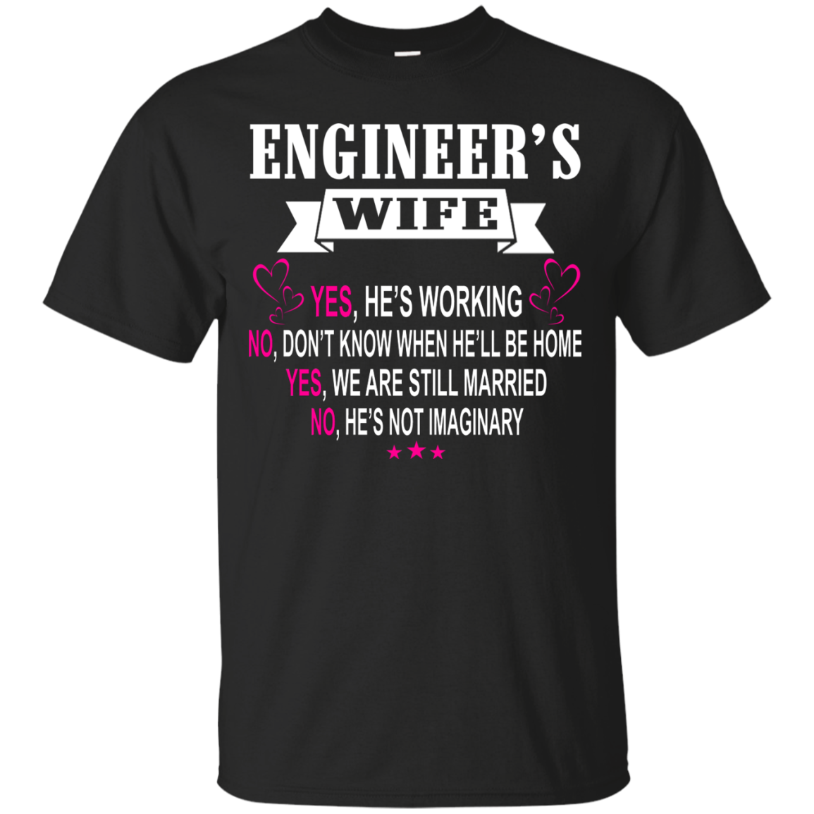 Engineer Wife Husband Shirts Yes He's Working - Amyna