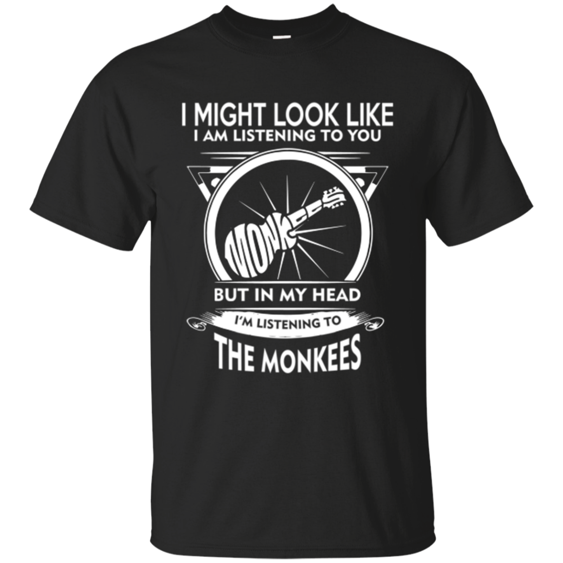The Monkees T shirts But In My Head I'm Listening To The Monkees ...