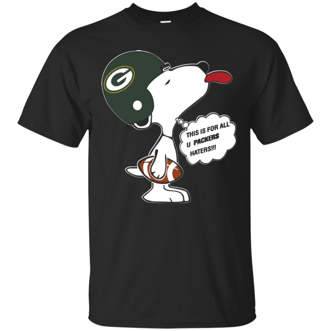 This Is For All U Packers Haters Green Bay Packers Snoopy Shirts ...