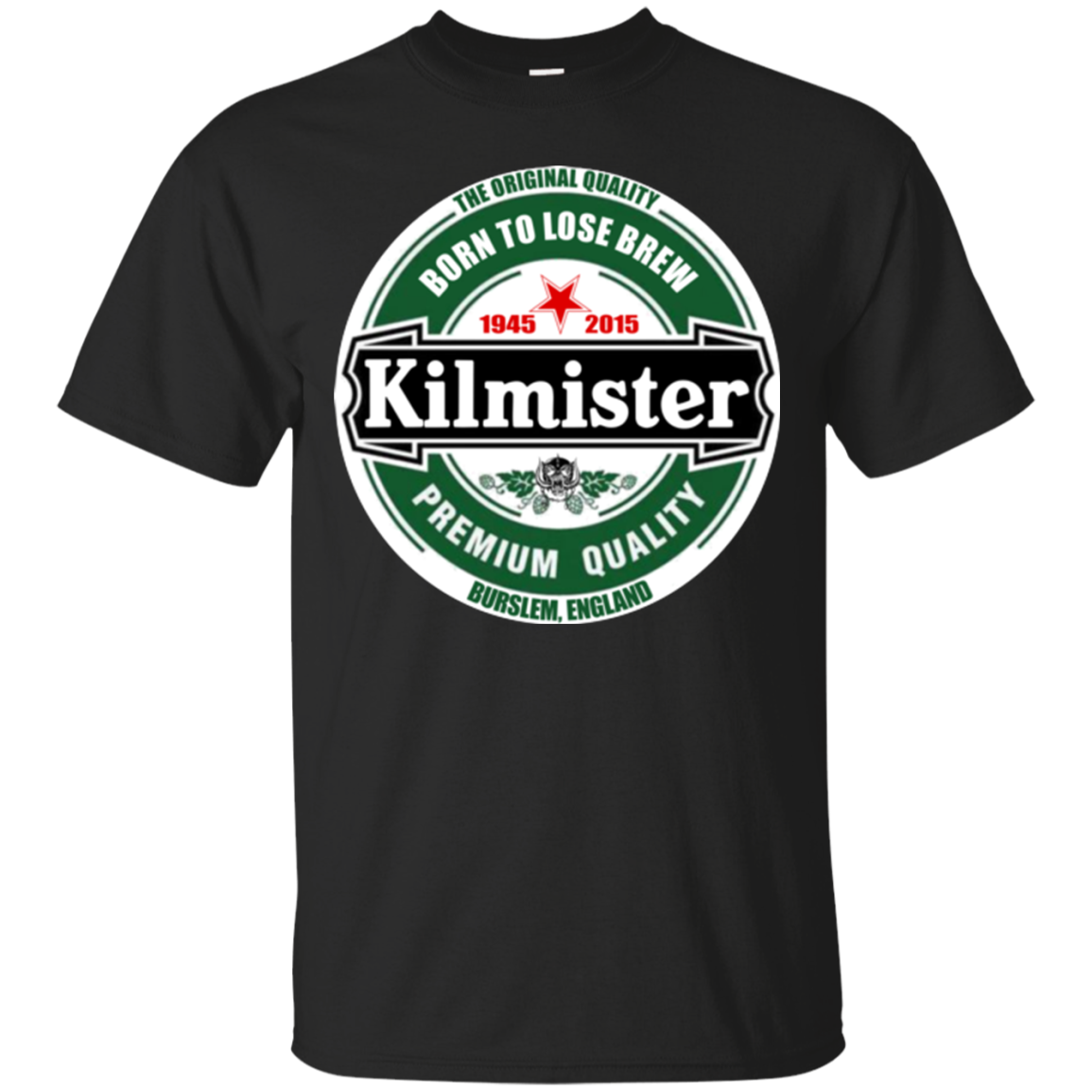 Lemmy Henieken Shirts Born To Lose Brew Kilmister Premium Quality ...