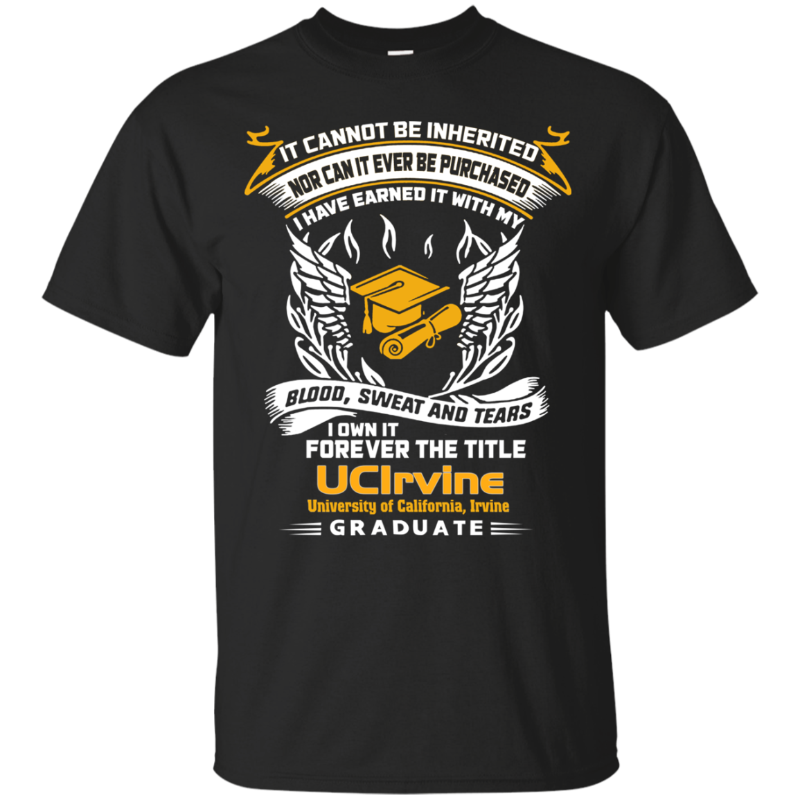 University Of California Irvine Graduate Shirts I Own It Forever The ...