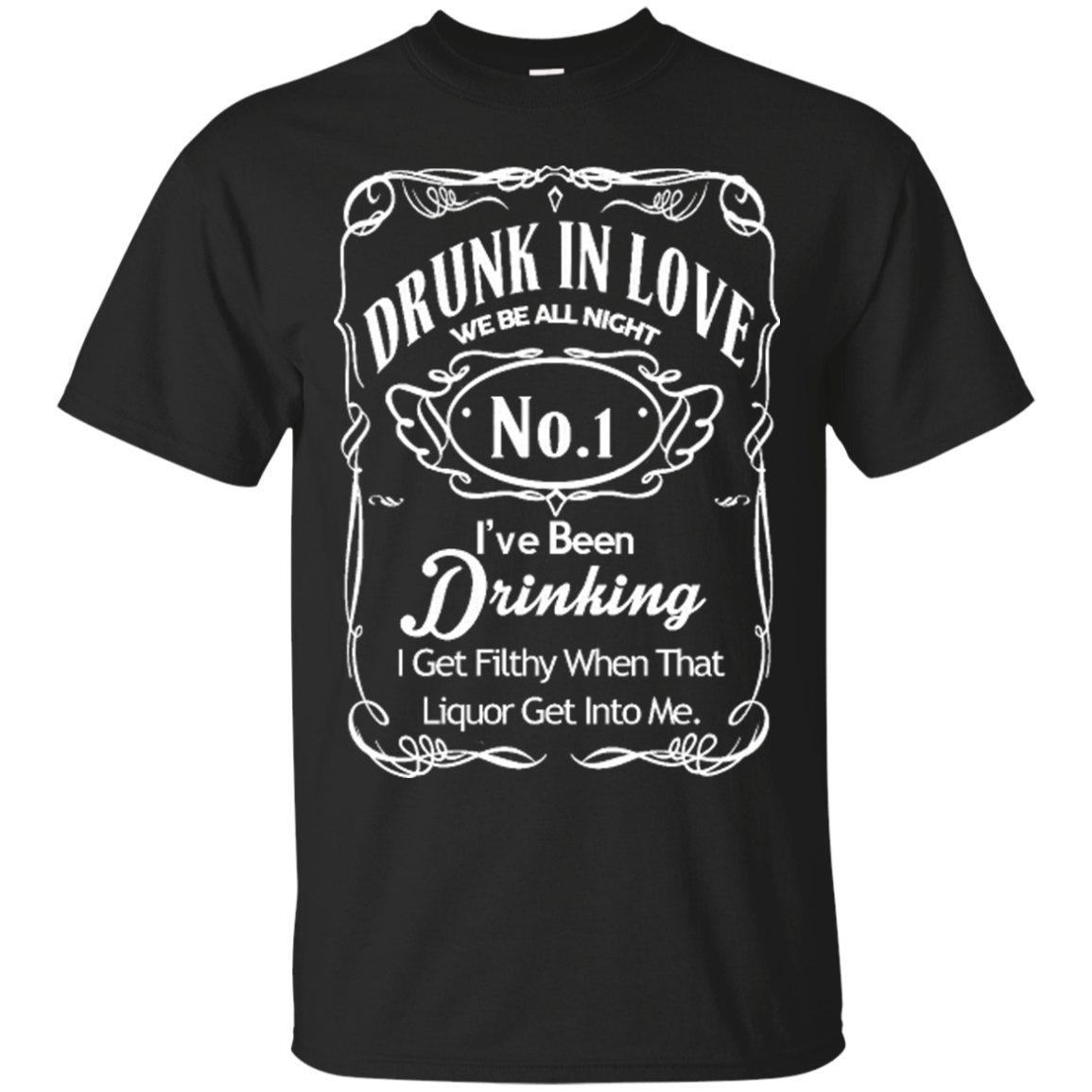 Beyonc Drunk in Love Shirts We Be All Night I've Been Drinking - Teesmiley