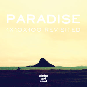 Mixtape: Paradise: 1x10x100 Revisited