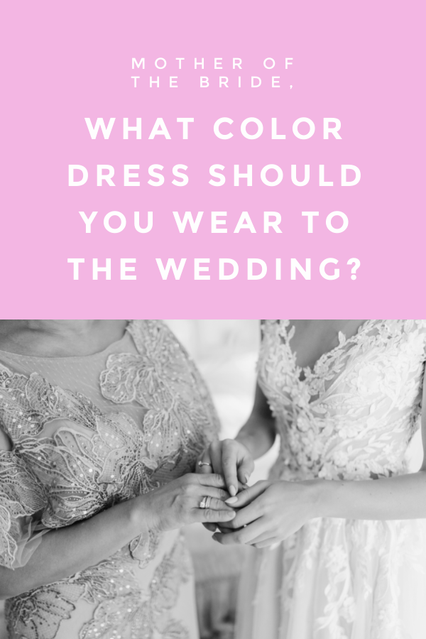What Color Should Mother of the Bride Wear? | NewYorkDress