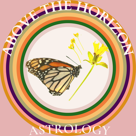 A monarch butterfly and yellow flowers ensconced within radiating circles of various colors under a banner reading, "Above the Horizon" and above, "Astrology" in white font set against a muted rose - mauve background.