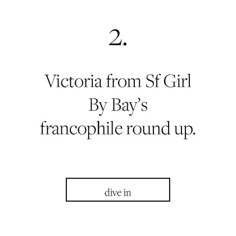 sf girl by bay francophile round up