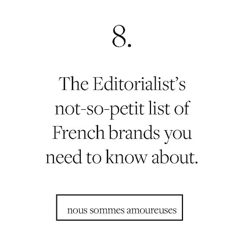 the editorialist not so petit list of french brands you need to know about elsie green