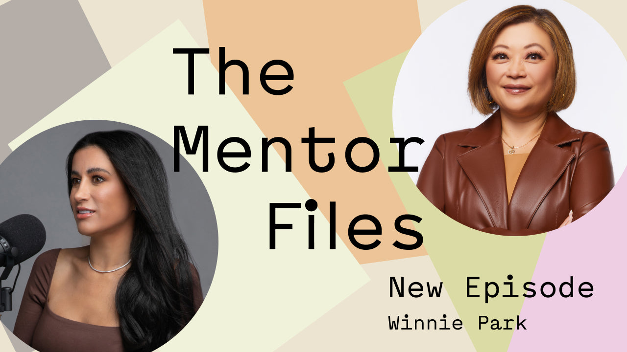 The Mentor Files with Monica Royer and Winnie Park