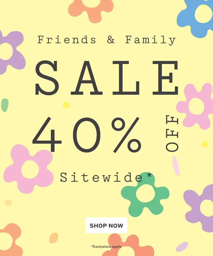 Hero banner with graphic flowers and text: Friends & Family Sale 40% Off Sitewide* - Shop Now