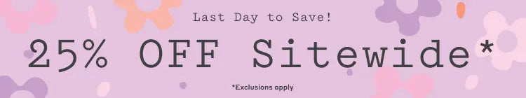 Slim banner with text: 25% Off Sitewide - Last Day. Exclusions apply.