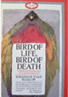 Bird of Life, Bird of Death by Jonathan Evan Maslow