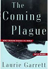 The Coming Plague by Laurie Garrett