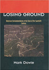 Losing Ground by Mark Dowie