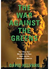 The War Against the Greens by David Helvarg