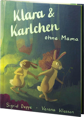 Klara & Karlchen ohne Mama