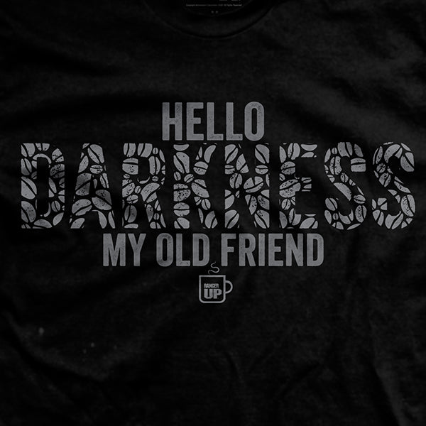 Hello Darkness T Shirt 