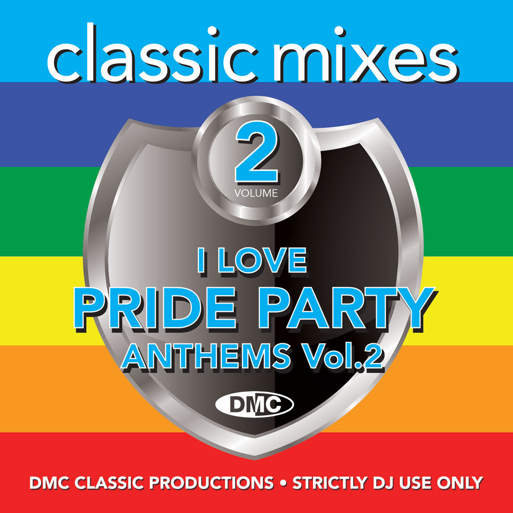 DMC CLASSIC MIXES - I LOVE PRIDE PARTY ANTHEMS Vol. 2 - June 2023