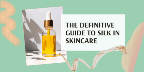 The Scientifically Proven Benefits of Silk Proteins in Skincare