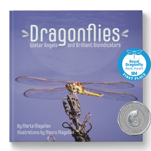 Dragonflies: Water Angels and Brilliant Bioindicators