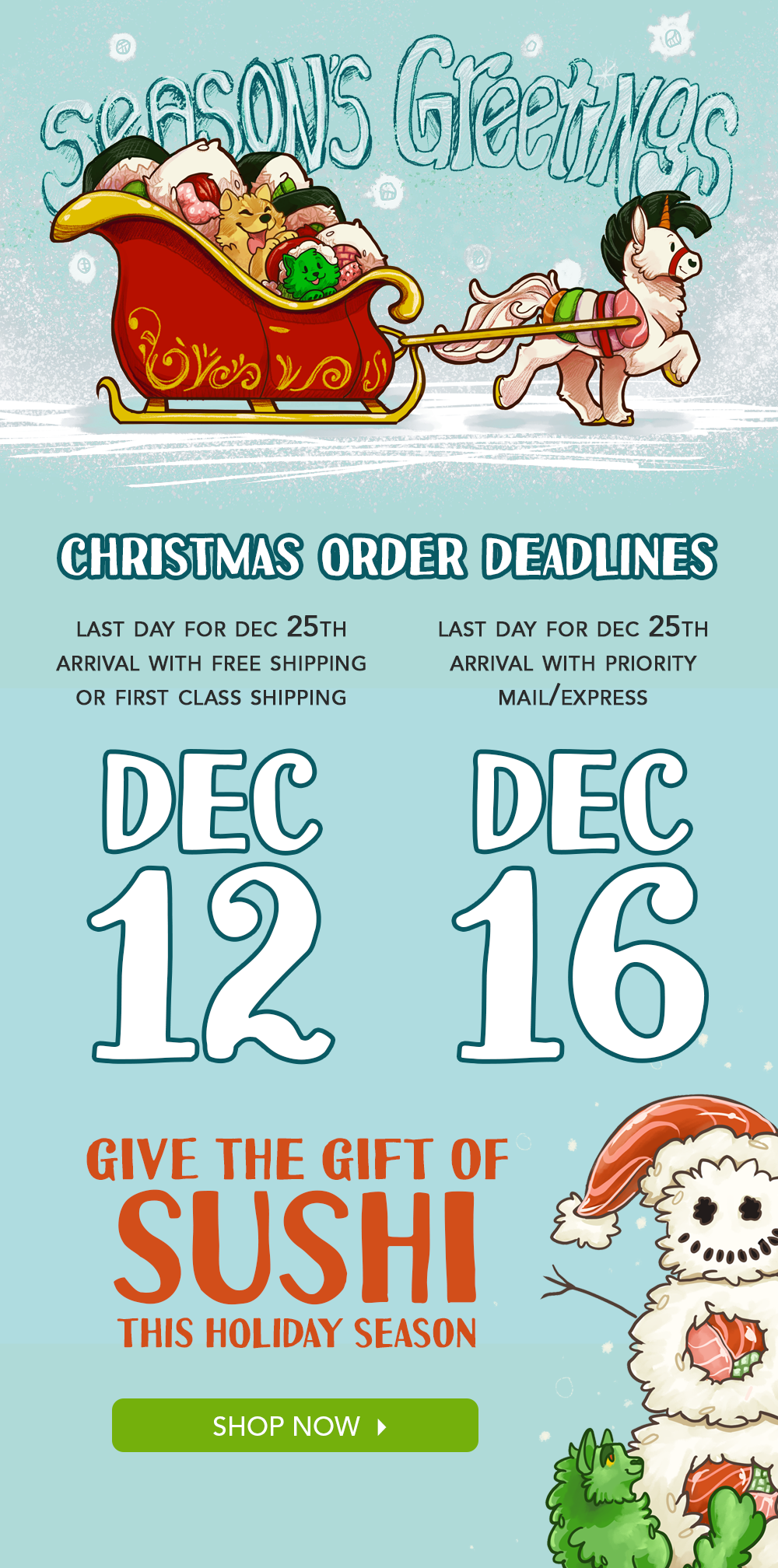 Holiday order Deadlines! Order by Dec 12 to take advantage of free shipping!