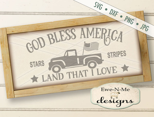 Download God Bless America Truck - SVG - Ewe N Me Designs