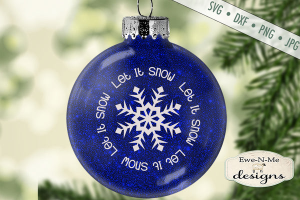 Free Free 251 Let It Snow Ornament Svg SVG PNG EPS DXF File