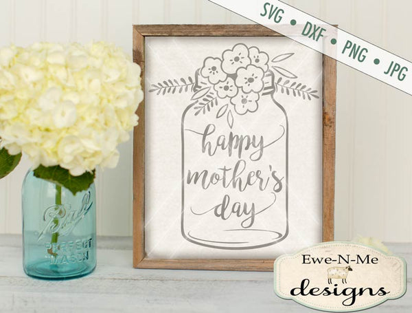 Download Mothers Day Mason Jar - SVG - Ewe N Me Designs
