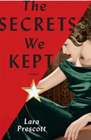 The Secrets We Kept by Laura Prescott