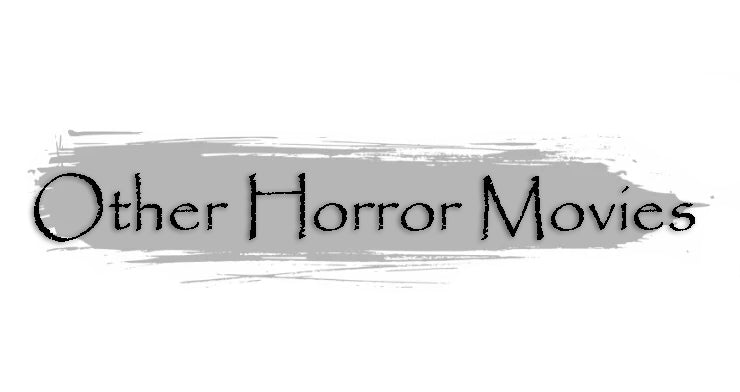 Other Horror Movies - JPs Horror Collection Category