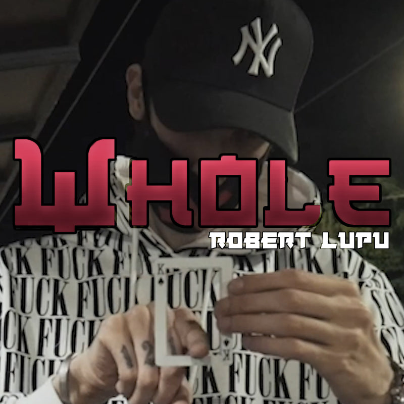 wHole by Robert Lupu â Lost Art Magic