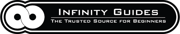 Infinity Guides - The #1 Trusted Source for Beginners