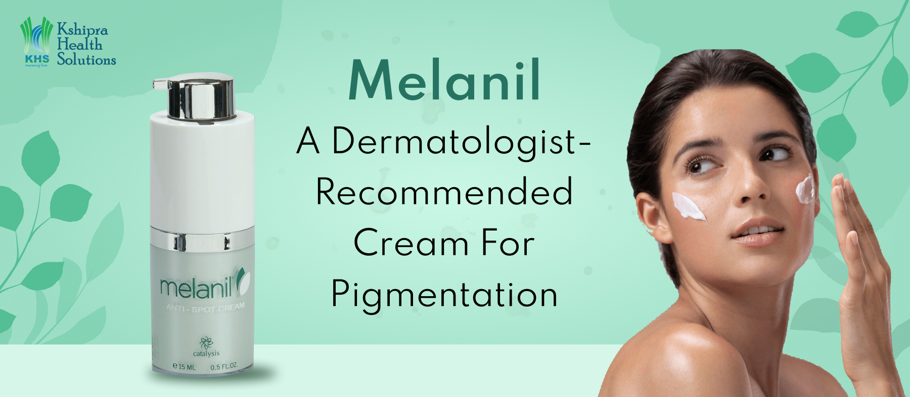 best pigmentation cream recommended by dermatologist - melanil antispot cream