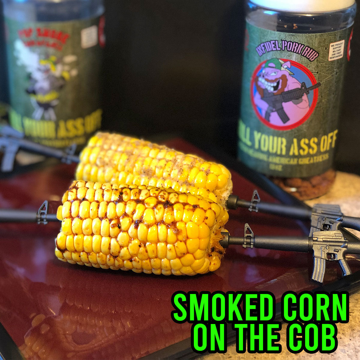 RECIPES - Smoked Corn on the Cob – Grill Your Ass Off