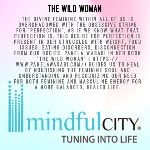 MindfulCity Podcast for The Wild Woman