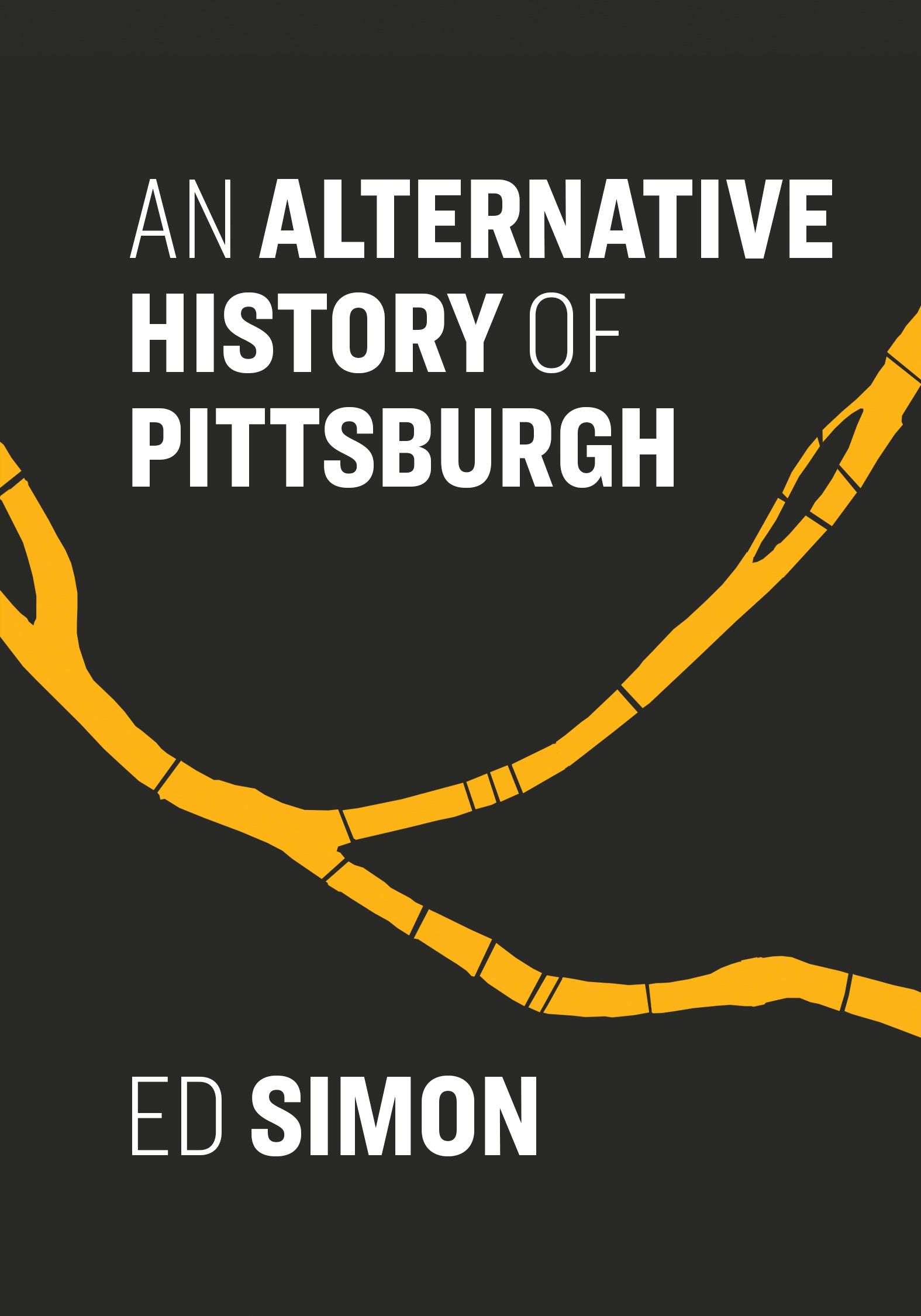 An Alternative History of Pittsburgh | Belt Publishing