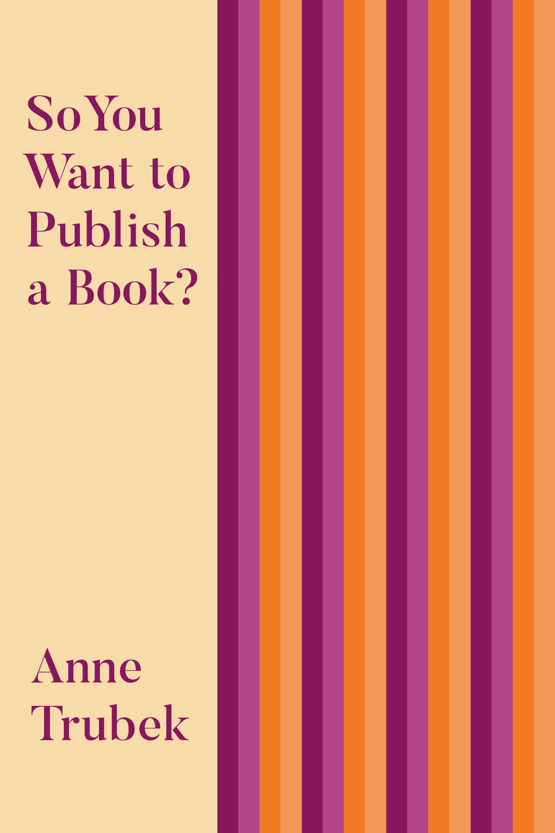 So You Want To Publish A Book Belt Publishing