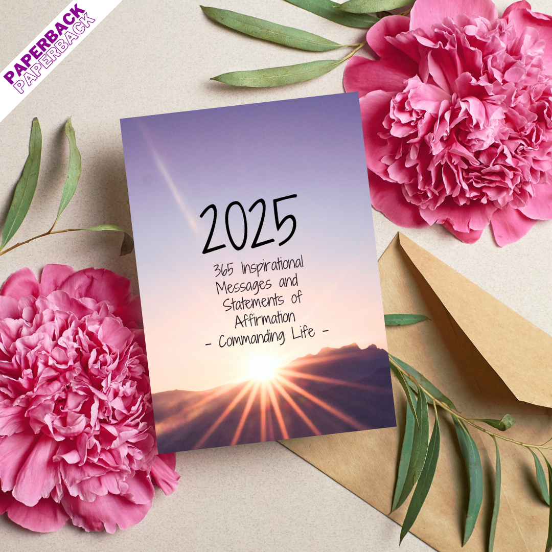 2025 - 365 Inspirational Messages and Statements of Affirmation (Paperback)