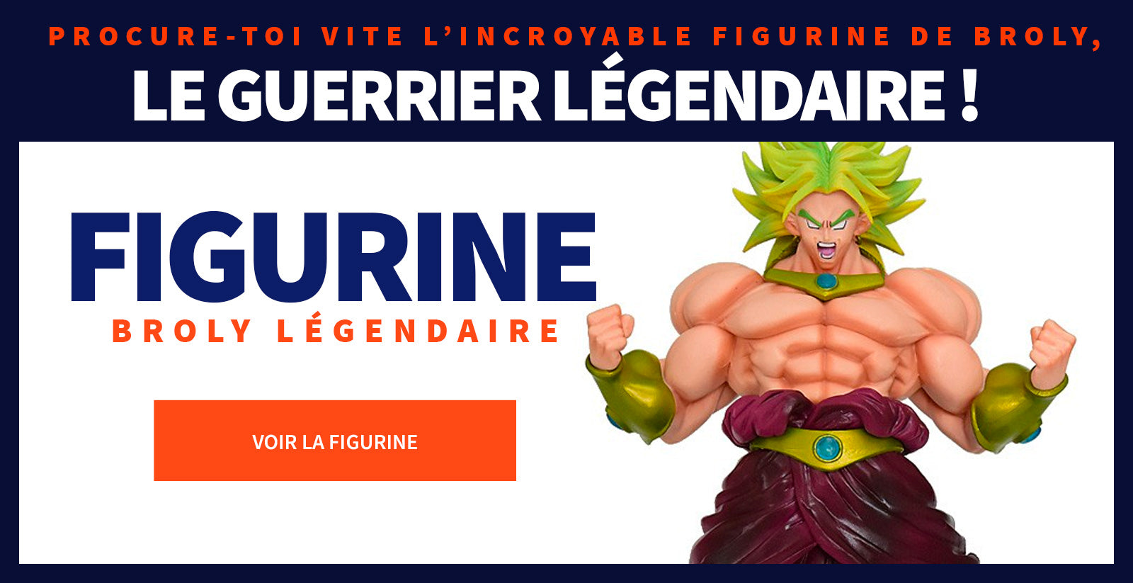 Figurine Broly Légendaire DBZ