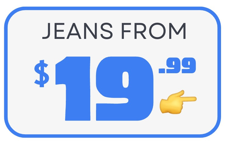 Jeans from $19