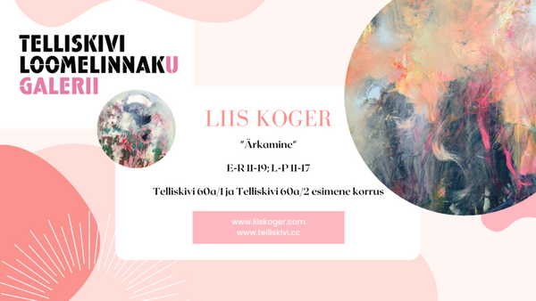 Liis Koger Exhibition at Telliskivi Creative City, Telliskivi Loomelinnaku Galerii