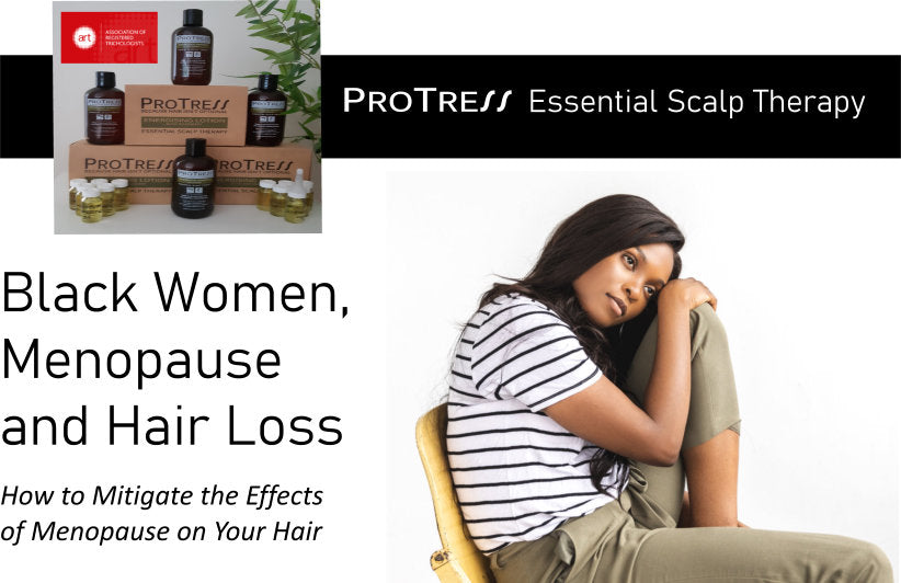 Black women, menopause and hair loss. How to mitigate the effects of menopause on your hair