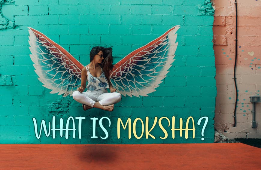 What is Moksha Meaning