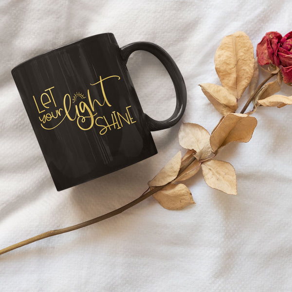 Let Your Light Shine Gold Lettering Black Inspirational Coffee Mug Gift