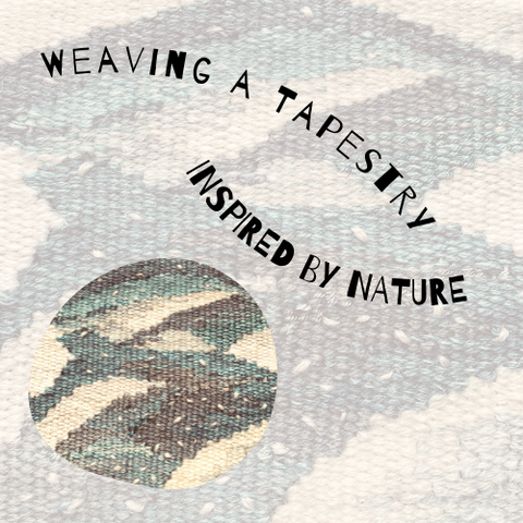 weaving a tapestry inspired by nature